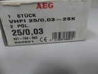 AEG VHFI 25/0,03-2SK