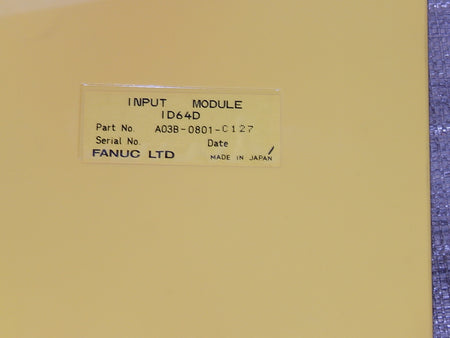 Fanuc A03B-0801-C127 Input Module ID64D used